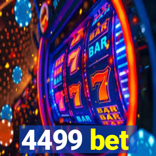 4499 bet